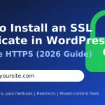 How to install an SSL certificate in WordPress and enable HTTPS